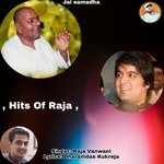Hits of Raja - Dharamdas Kukreja Song Download